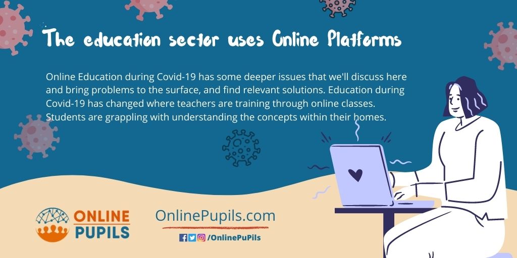 The education sector uses Online Platforms